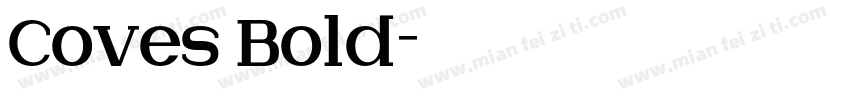 Coves Bold字体转换